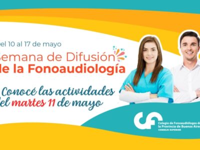 SEGUNDA JORNADA DE LA SEMANA DE DIFUSIÓN DE LA FONOAUDIOLOGÍA