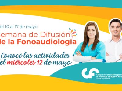 CONOCÉ TODAS LAS ACTIVIDADES DE LA TERCERA JORNADA DE LA SEMANA DE DIFUSIÓN DE LA FONOAUDIOLOGÍA