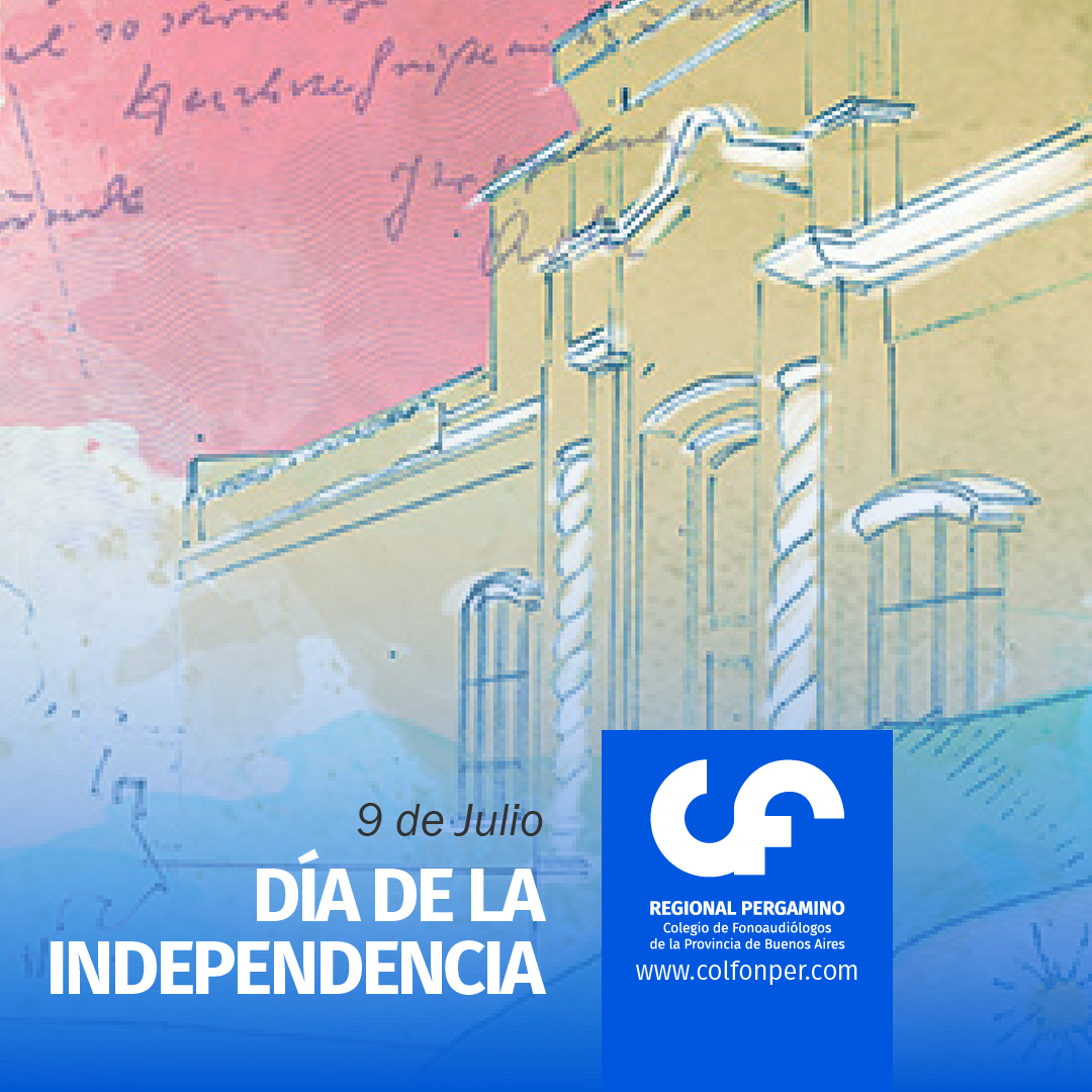 9 de Julio Día de la Independencia – Regional Pergamino