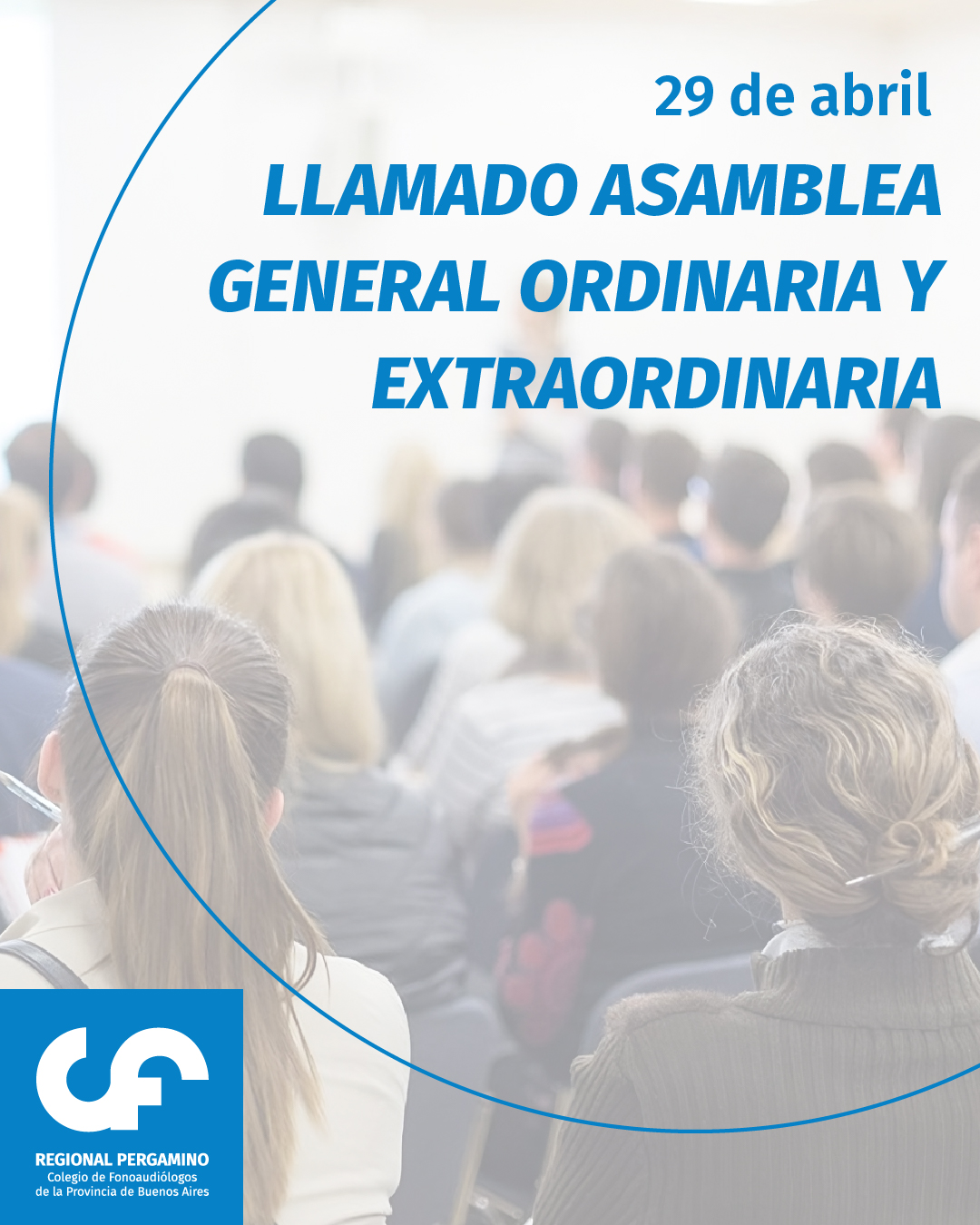 LLAMADO ASAMBLEA GENERAL ORDINARIA Y EXTRAORDINARIA